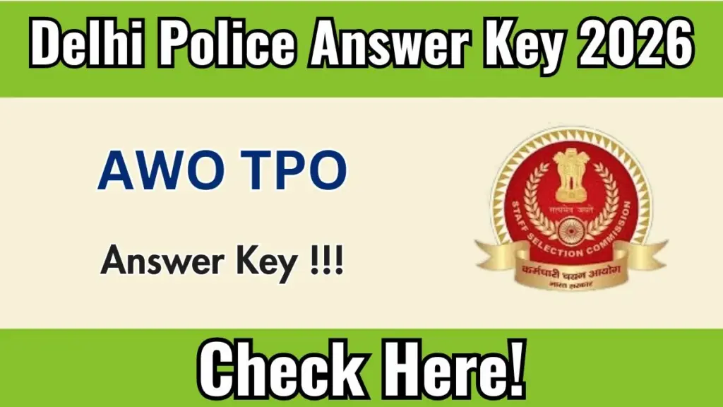 Delhi Police AWO TPO Answer Key 2026