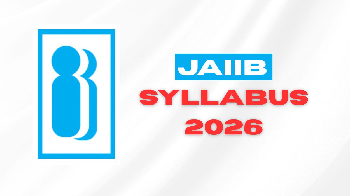 JAIIB Syllabus and Exam Pattern 2026
