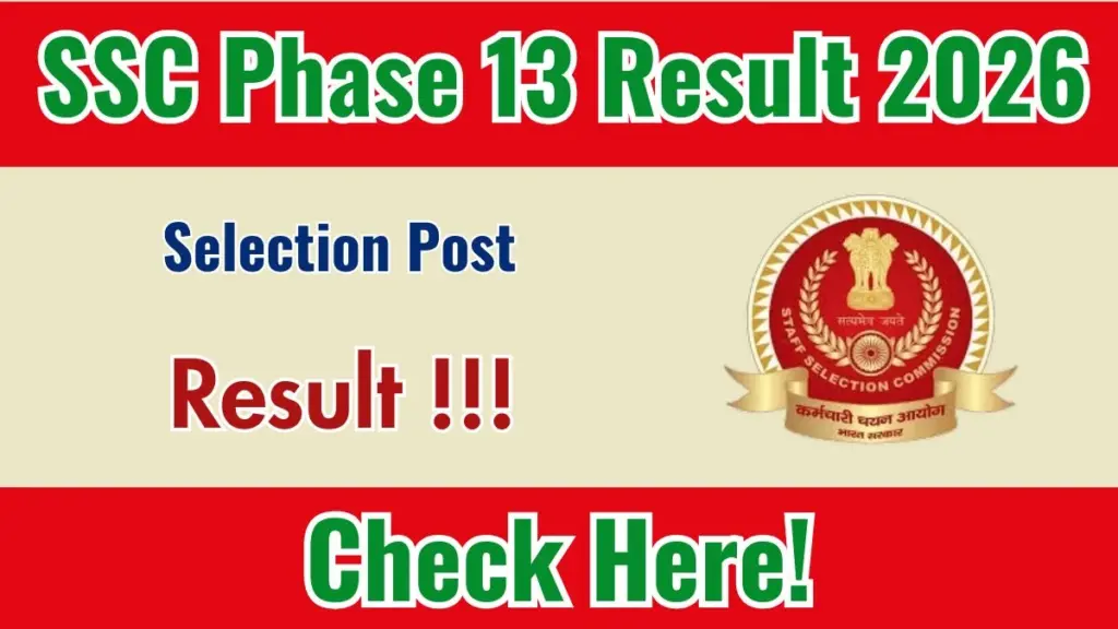 SSC Selection Post Phase 13 Result 2026