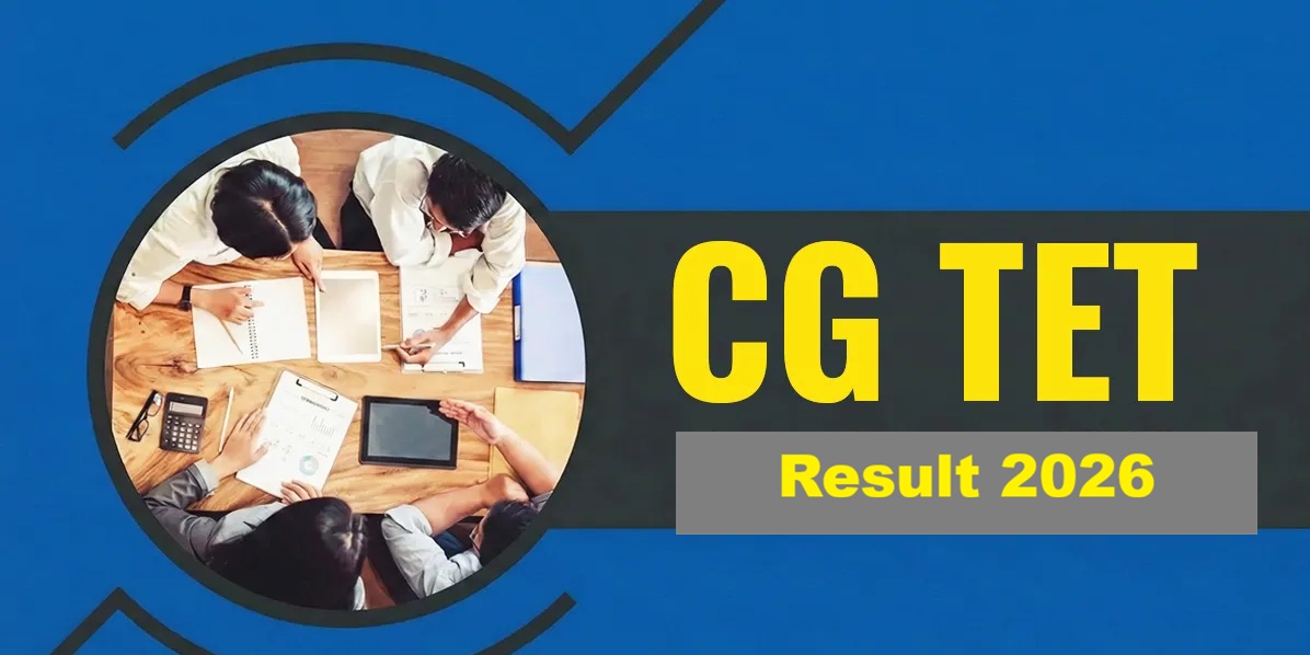 CG TET Result 2026 Out